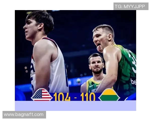 男篮热身赛力克立陶宛 教练组盛赞年轻球员表现展现未来希望 男篮热身赛力克立陶宛 教练组盛赞年轻球员表现展现未来希望